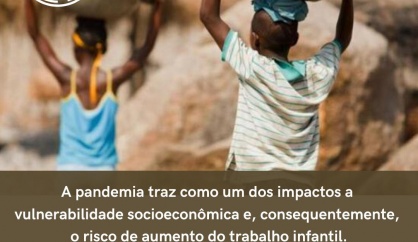 12 de junho – Dia Mundial de Combate ao Trabalho Infantil