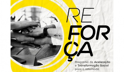 Estão abertas as inscrições para o programa Reforça, iniciativa desenvolvida pela EDP, por meio do Instituto EDP e Phomenta.